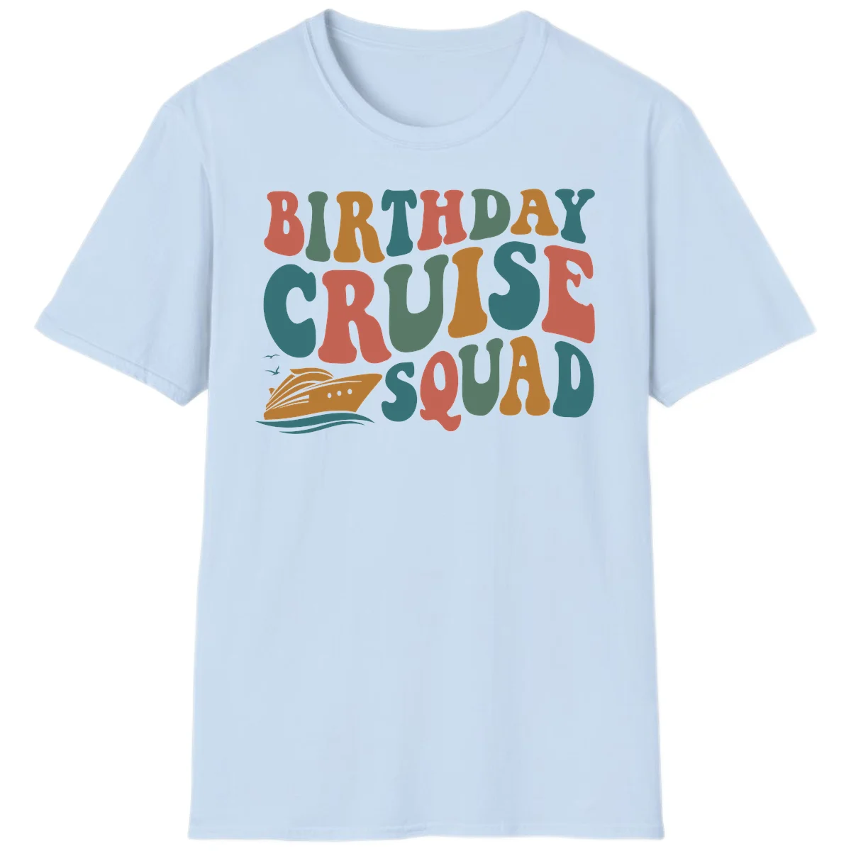 Birthday Cruise Squad T-Shirt in Light Blue