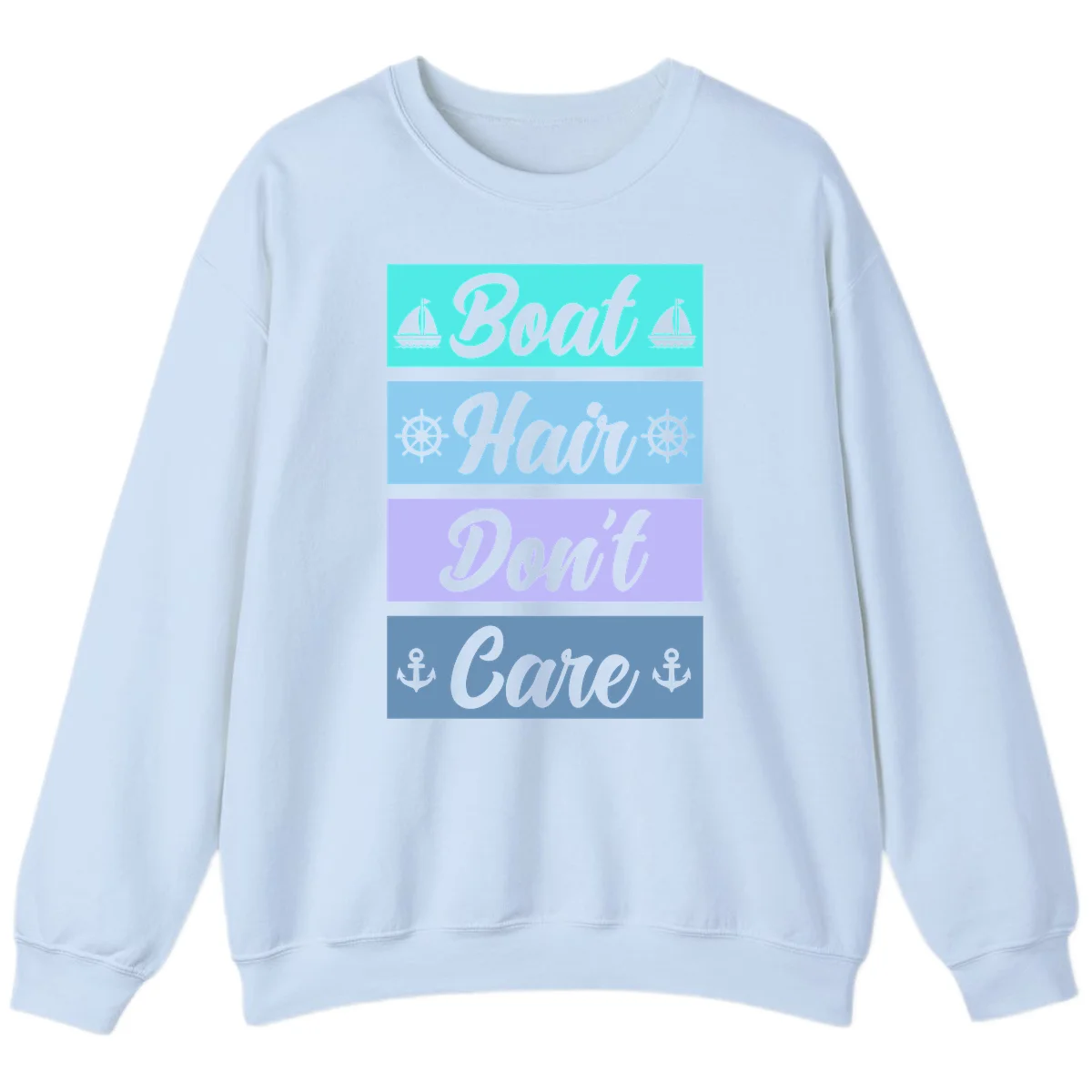 Boat Hair Don't Care Cruise Sweatshirt in Light Blue