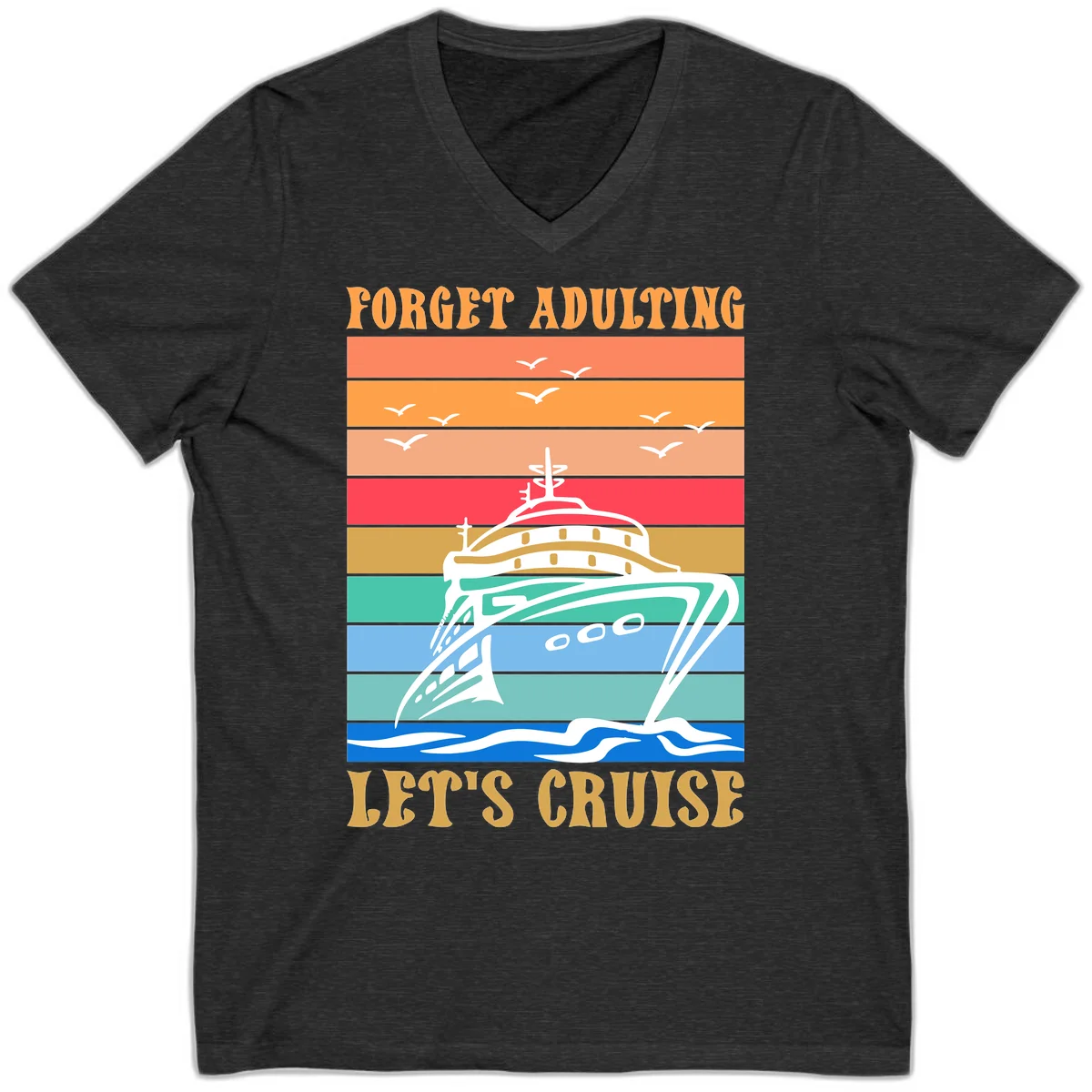 Forget Adulting Let's Cruise V-Neck Tee in Dark Grey Heather