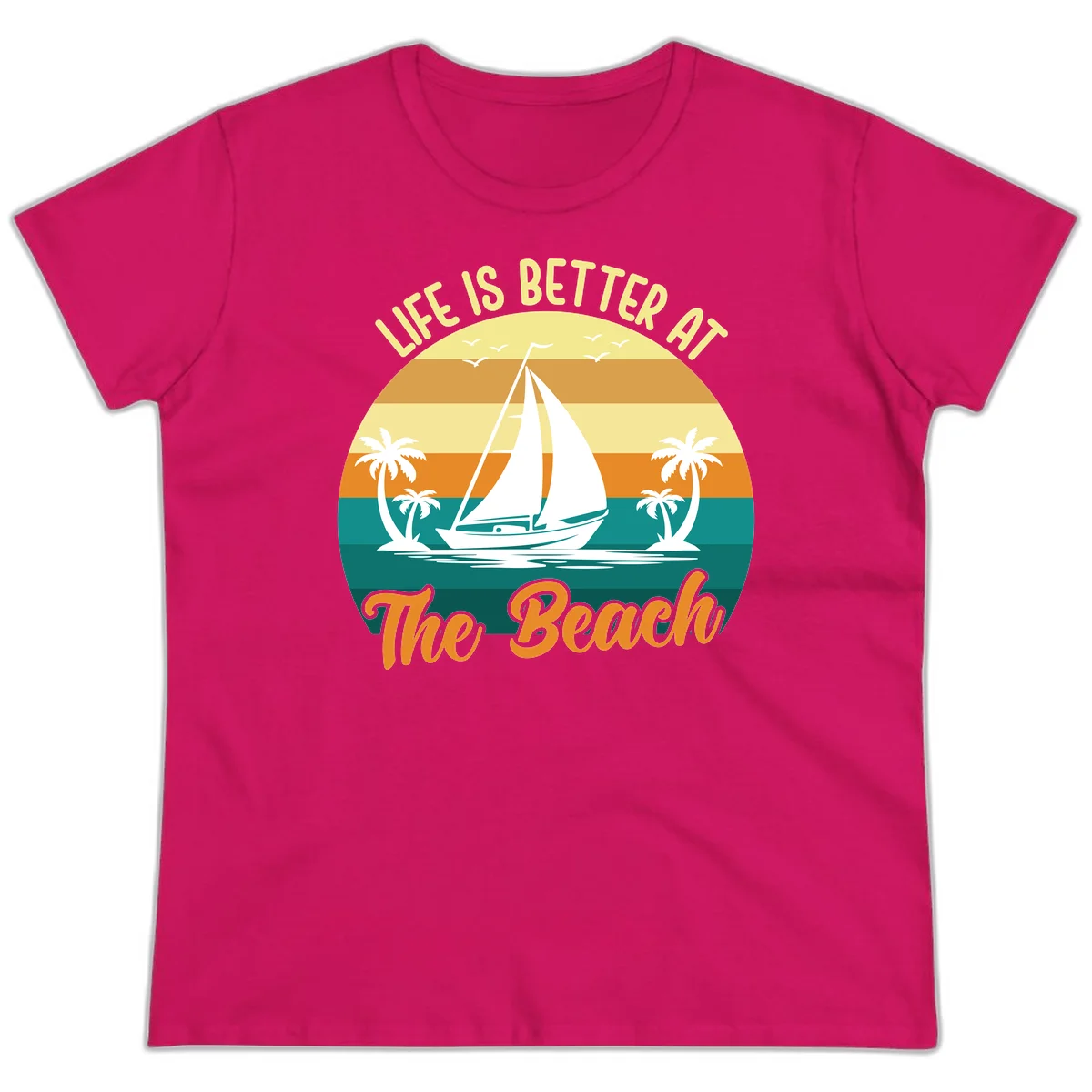 Life Is Better At The Beach Ladies Tee in Heliconia