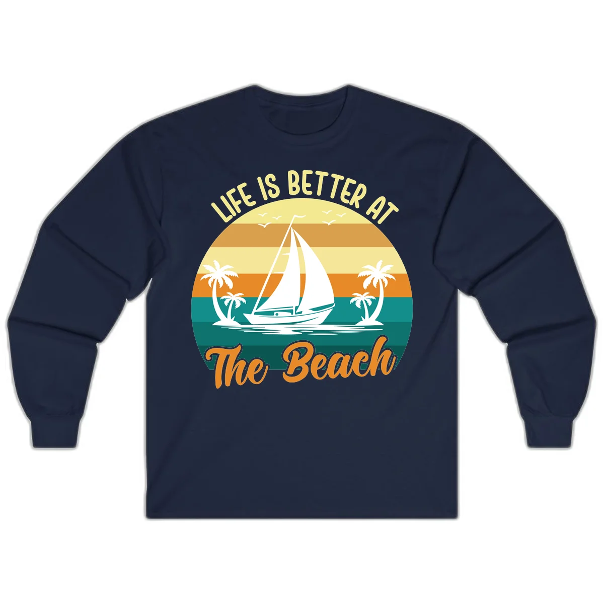 Life Is Better At The Beach Long Sleeve in Navy