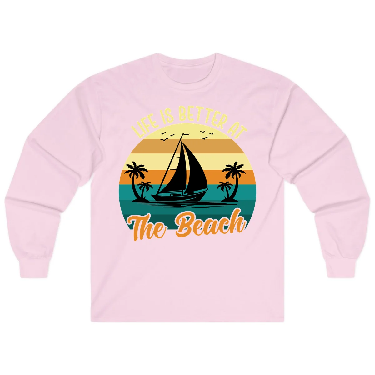 Life Is Better At The Beach Long Sleeve in Light Pink