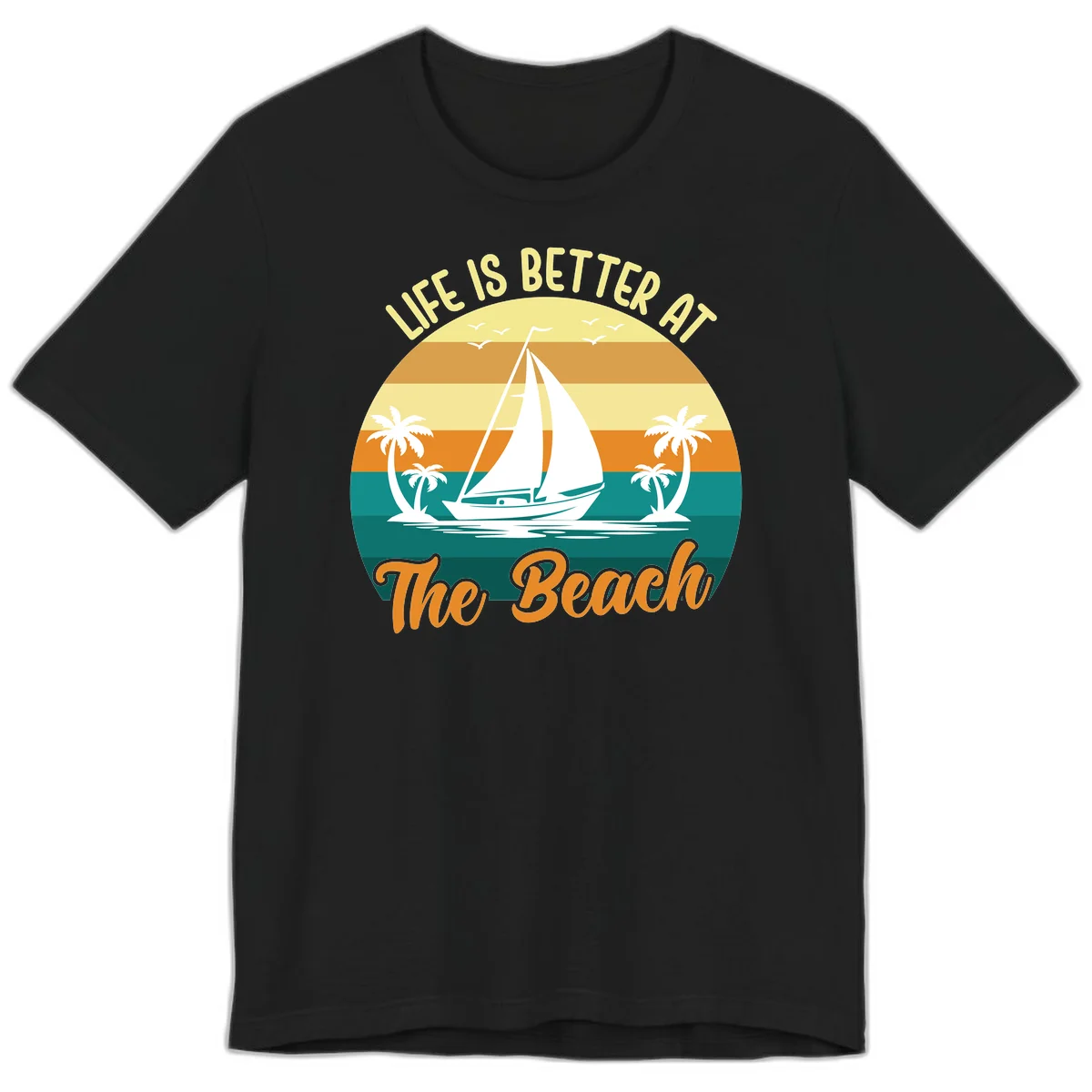 Life Is Better At The Beach Premium T-Shirt in Black