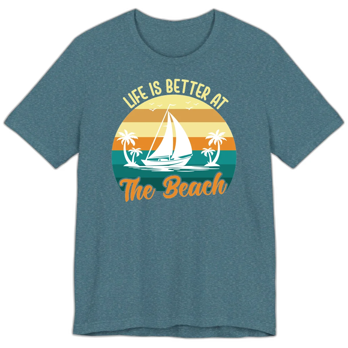 Life Is Better At The Beach Premium T-Shirt in Heather Deep Teal