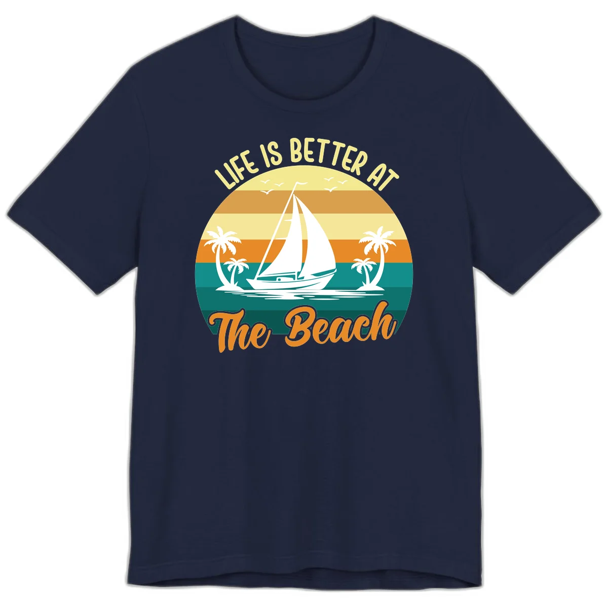 Life Is Better At The Beach Premium T-Shirt in Navy