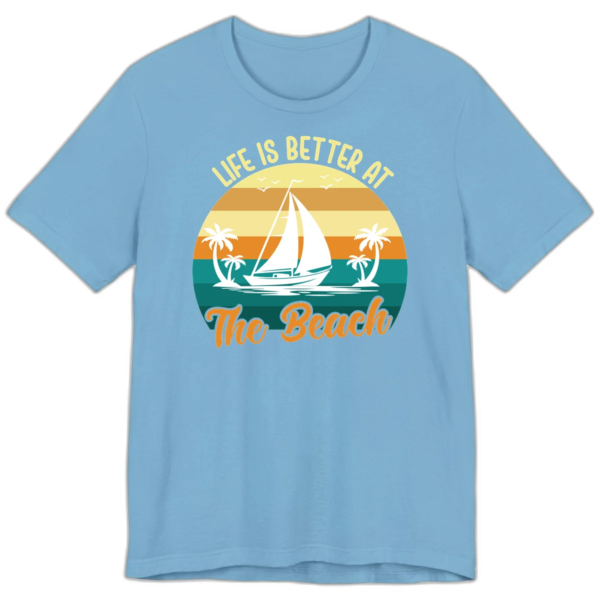 Life Is Better At The Beach Premium T-Shirt in Ocean Blue