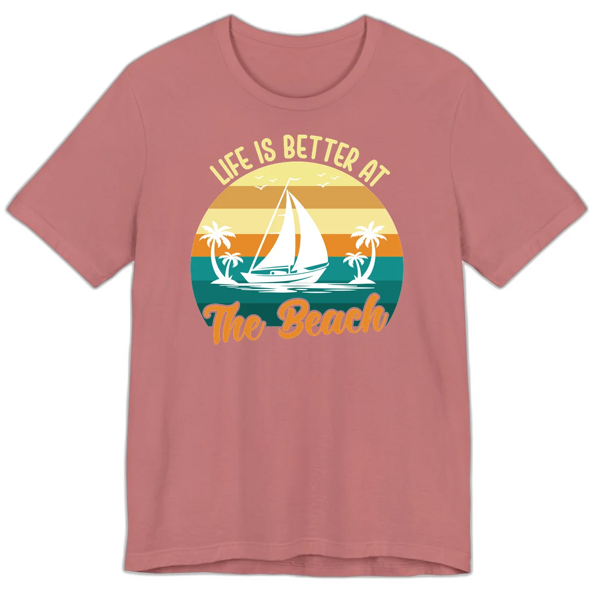 Life Is Better At The Beach Premium T-Shirt in Mauve