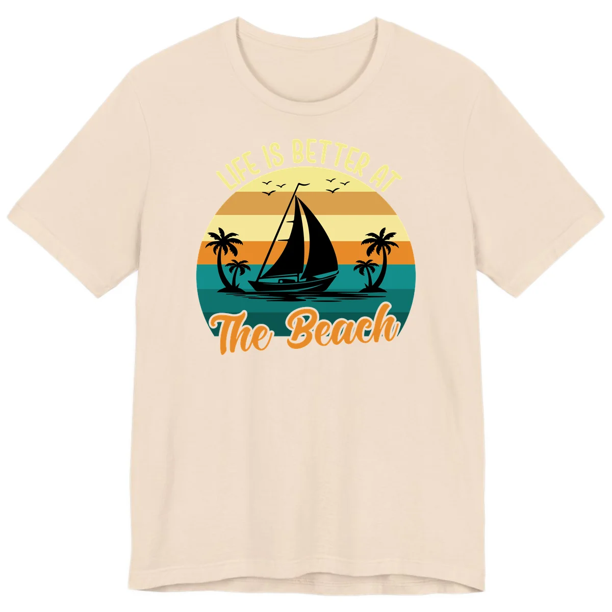 Life Is Better At The Beach Premium T-Shirt in Soft Cream