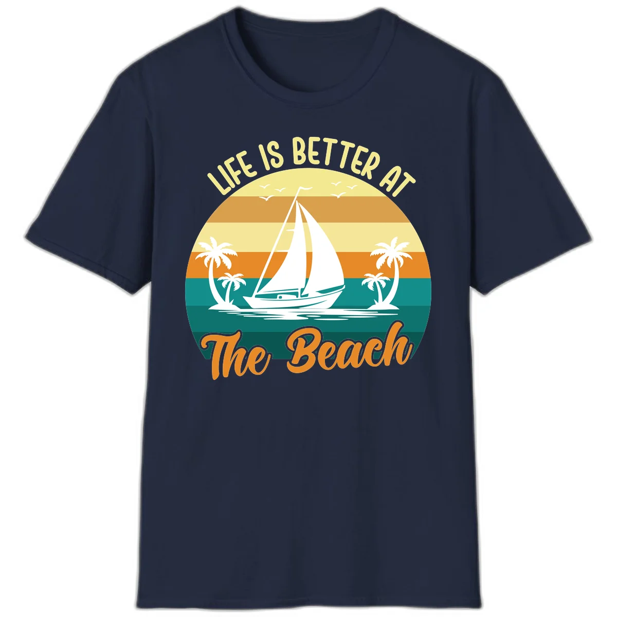 Life Is Better At The Beach T-Shirt in Navy