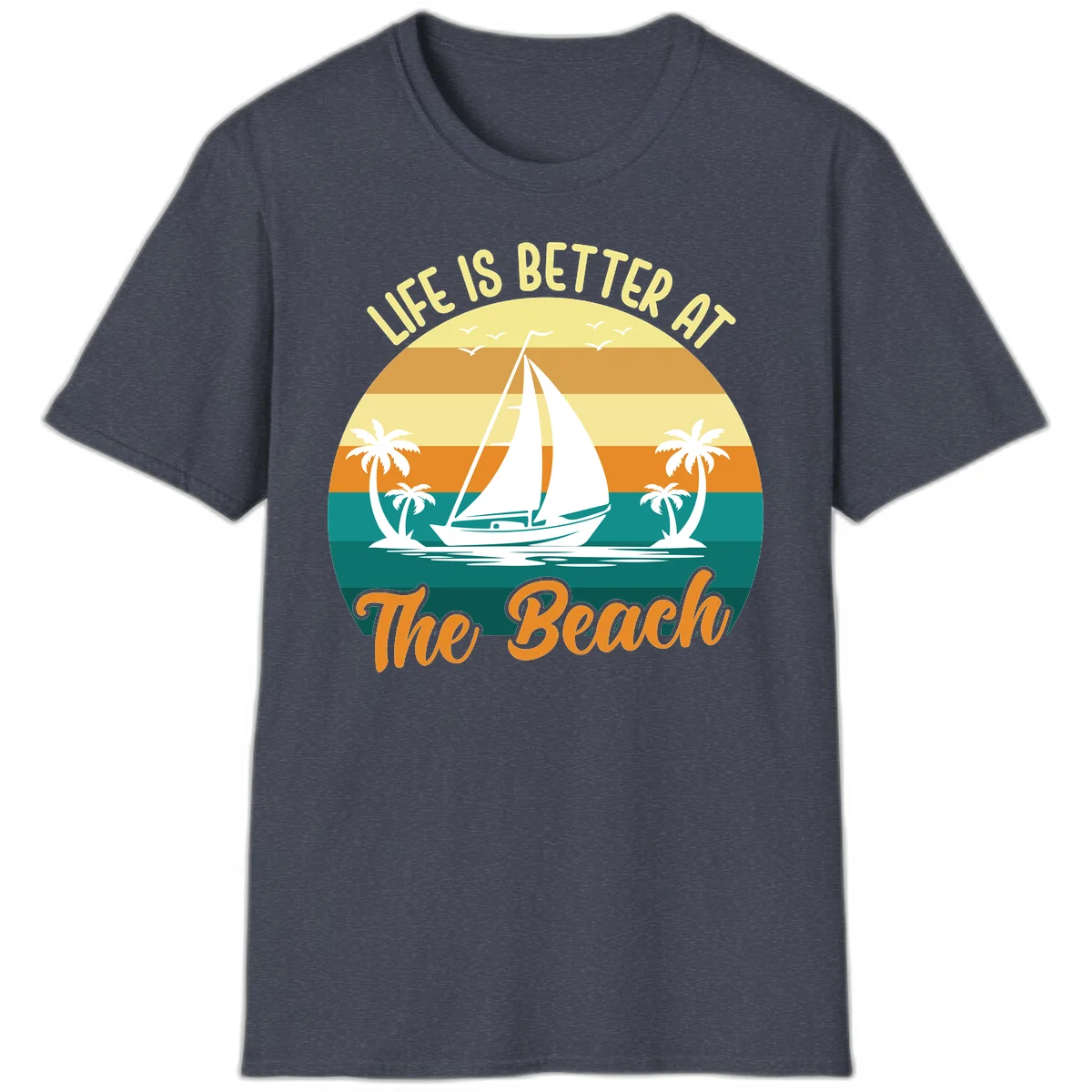 Life Is Better At The Beach T-Shirt in Heather Navy