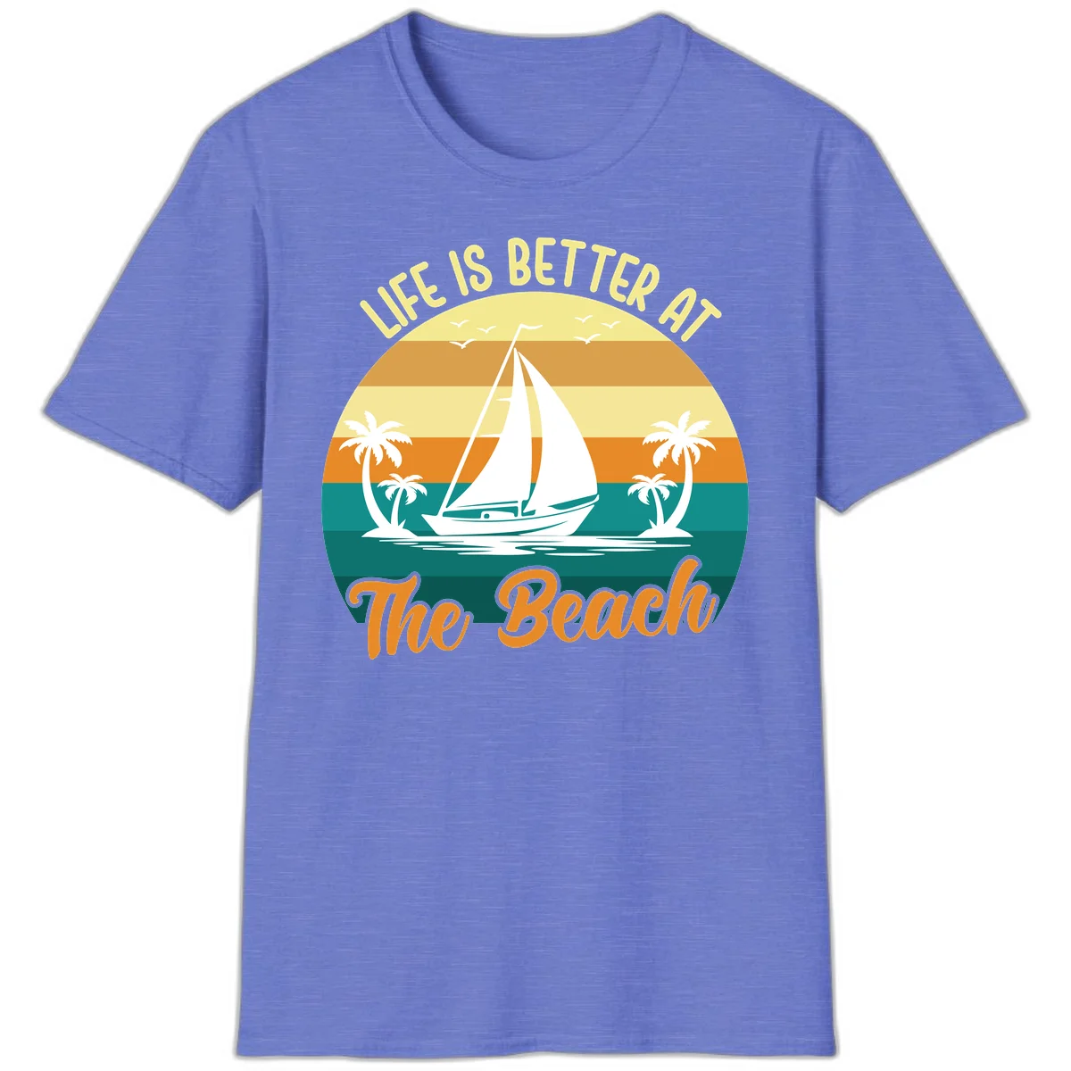 Life Is Better At The Beach T-Shirt in Heather Royal