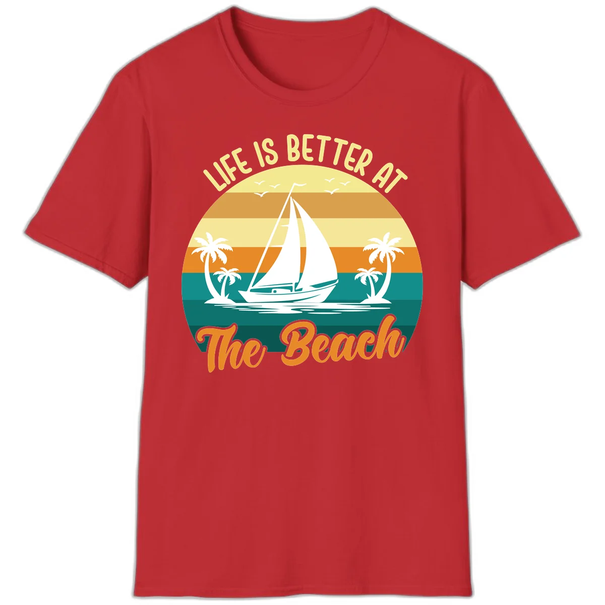 Life Is Better At The Beach T-Shirt in Red