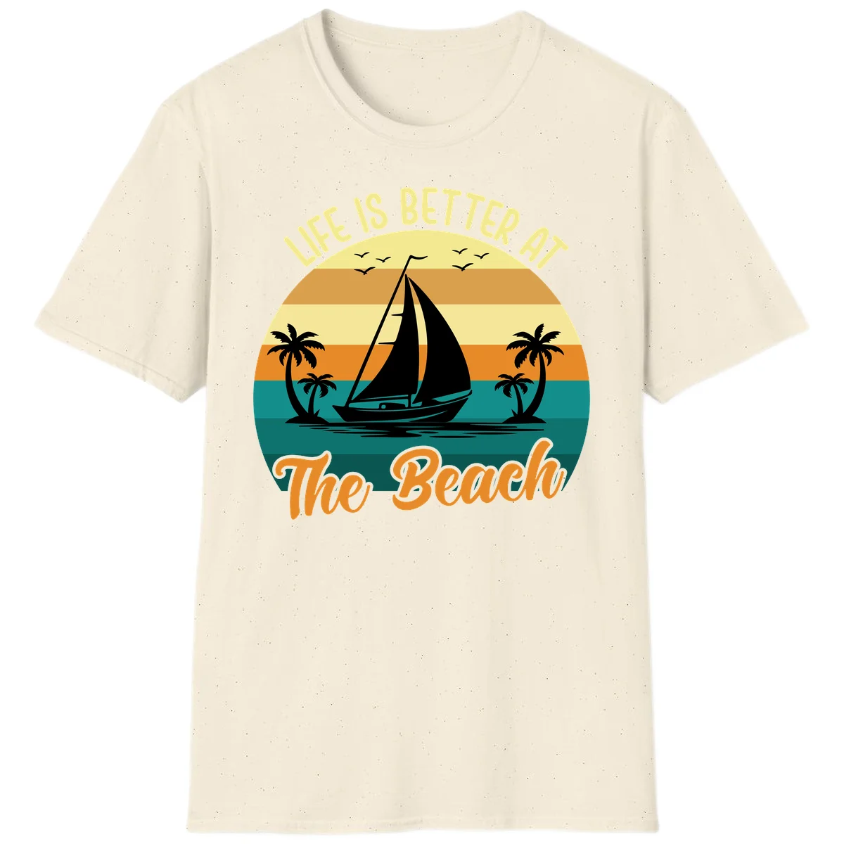 Life Is Better At The Beach T-Shirt in Natural