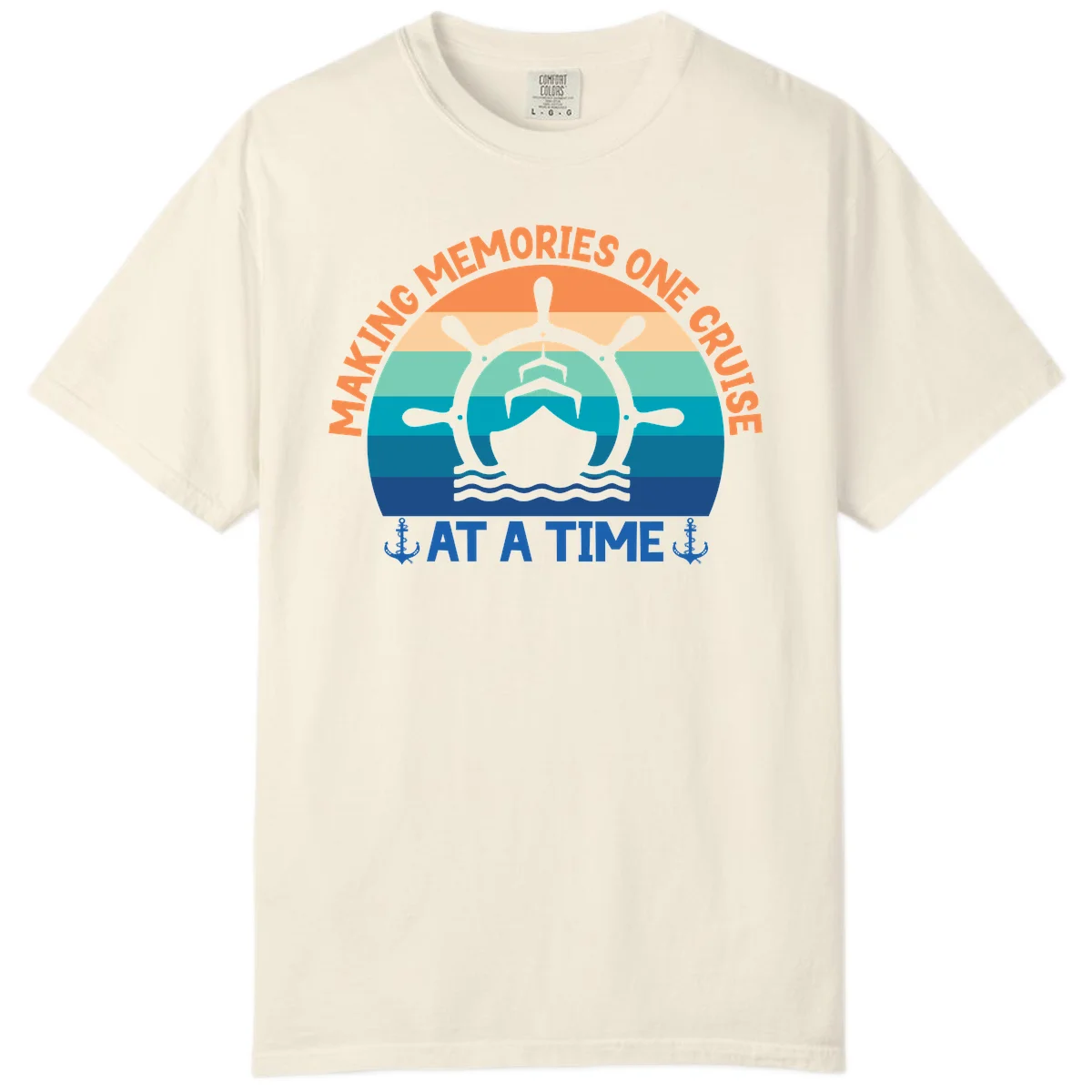 Making Memories One Cruise At A Time Comfort Color in Ivory