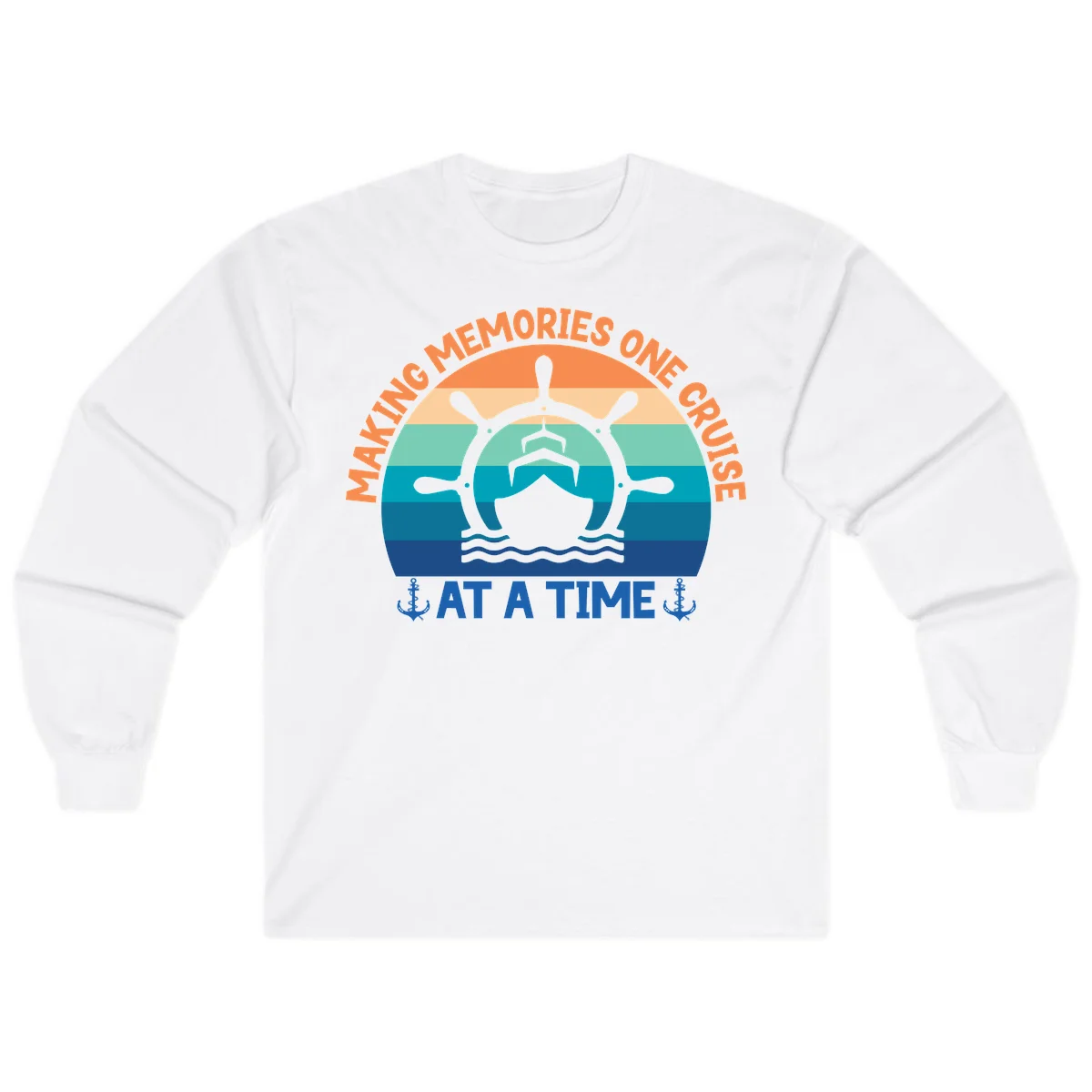 Making Memories One Cruise At A Time Long Sleeve in White