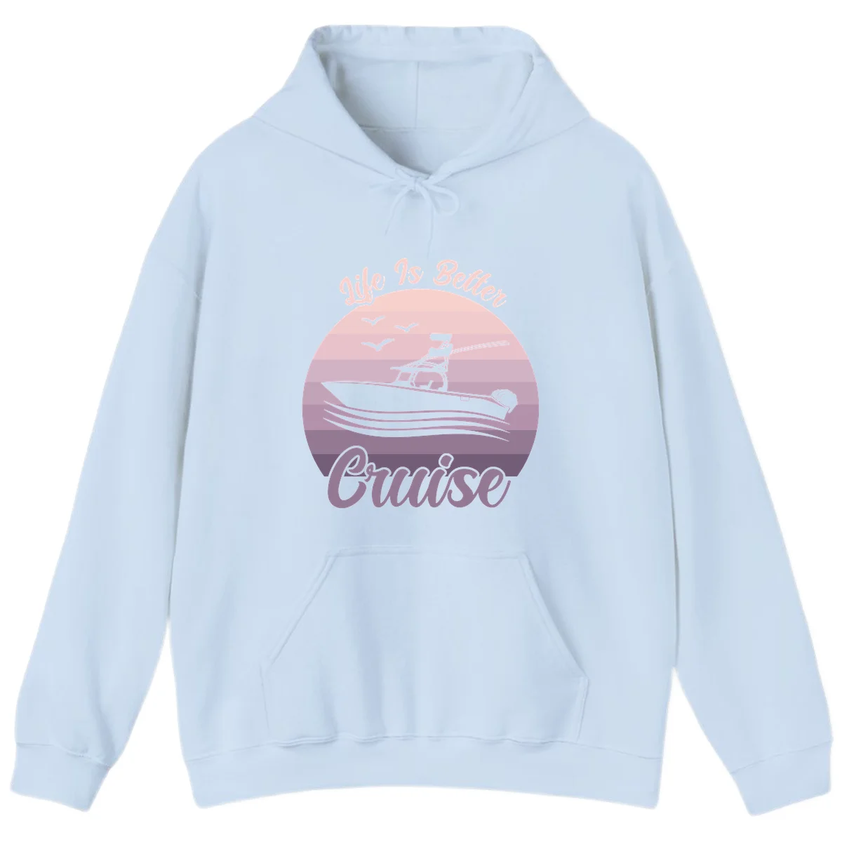 Life Is Better Boating Hoodie in Light Blue