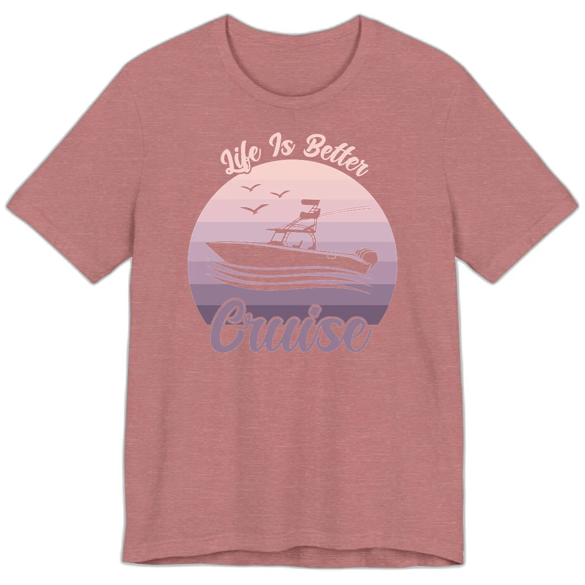 Life Is Better Boating Premium T-Shirt in Heather Mauve