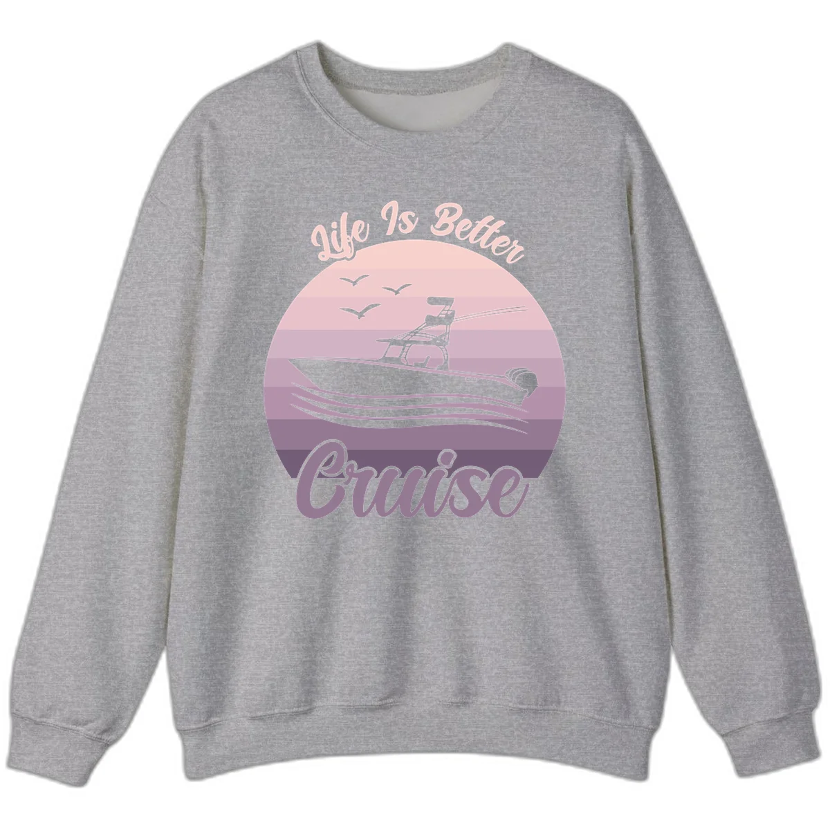 Life Is Better Boating Sweatshirt in Sport Grey
