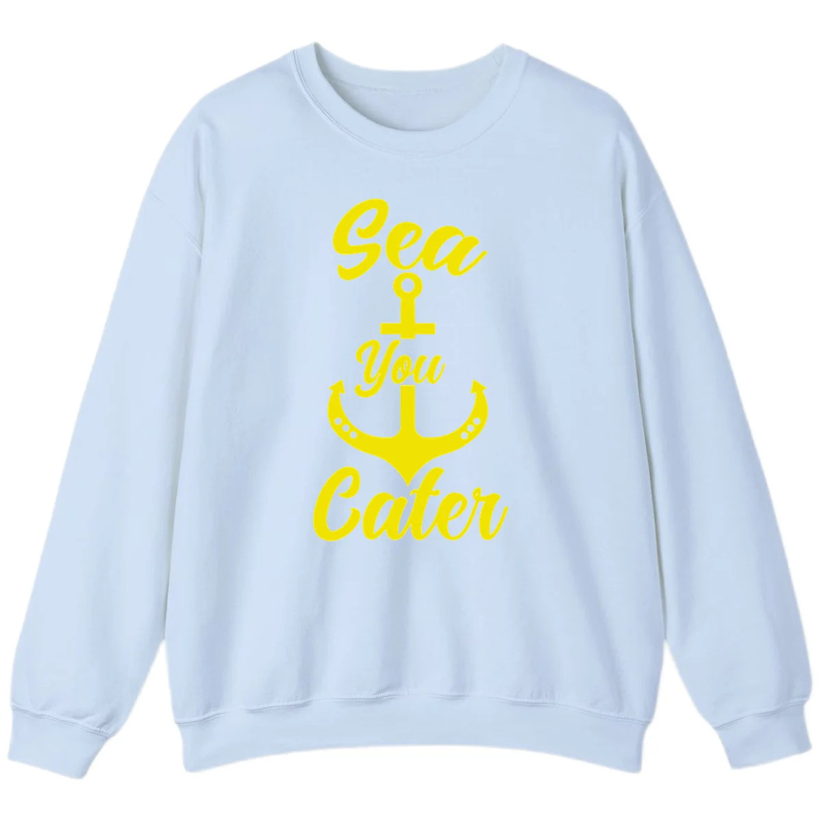 Sea You Later Anchor Sweatshirt in Light Blue