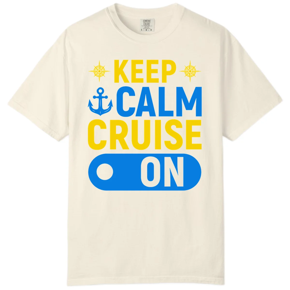 Keep Calm Cruise On Comfort Color Tee in Ivory