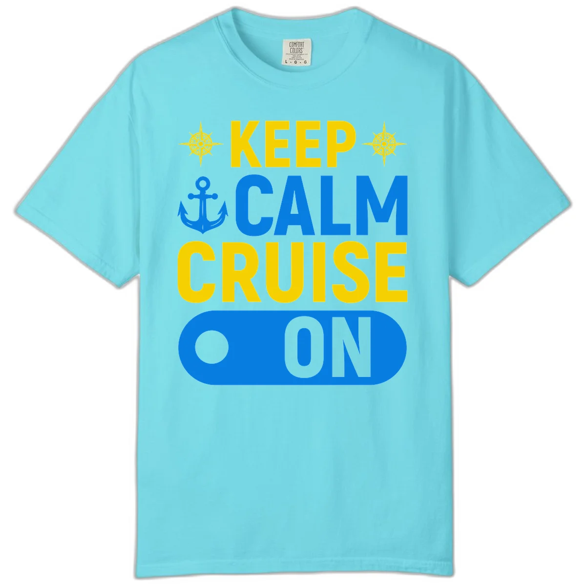 Keep Calm Cruise On Comfort Color Tee in Lagoon Blue