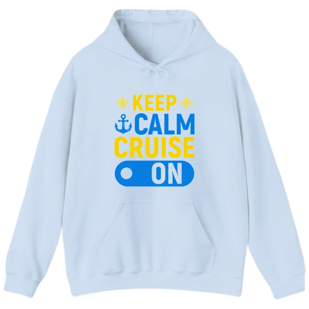 Keep Calm Cruise On Hoodie in Light Blue