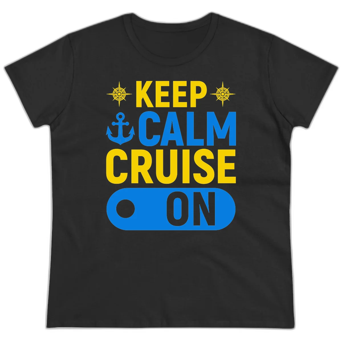 Keep Calm Cruise On Ladies Tee in Black