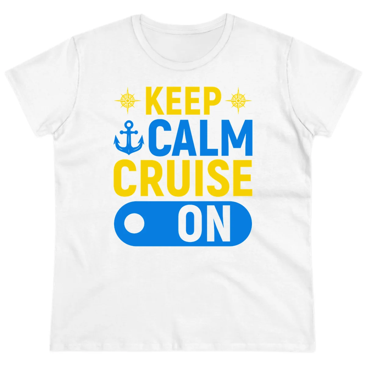 Keep Calm Cruise On Ladies Tee in White
