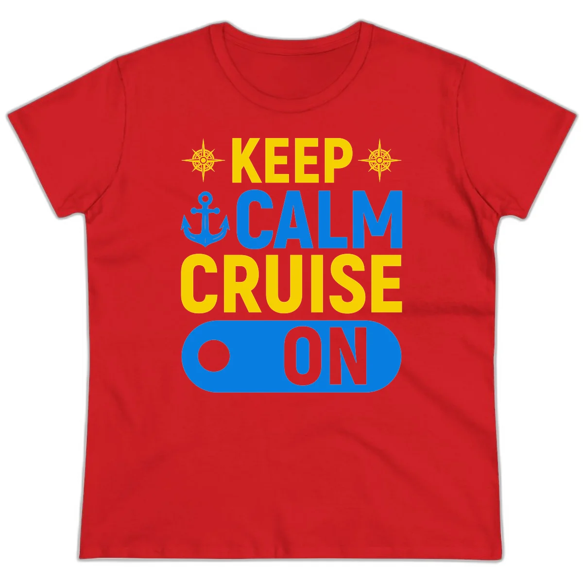 Keep Calm Cruise On Ladies Tee in Red