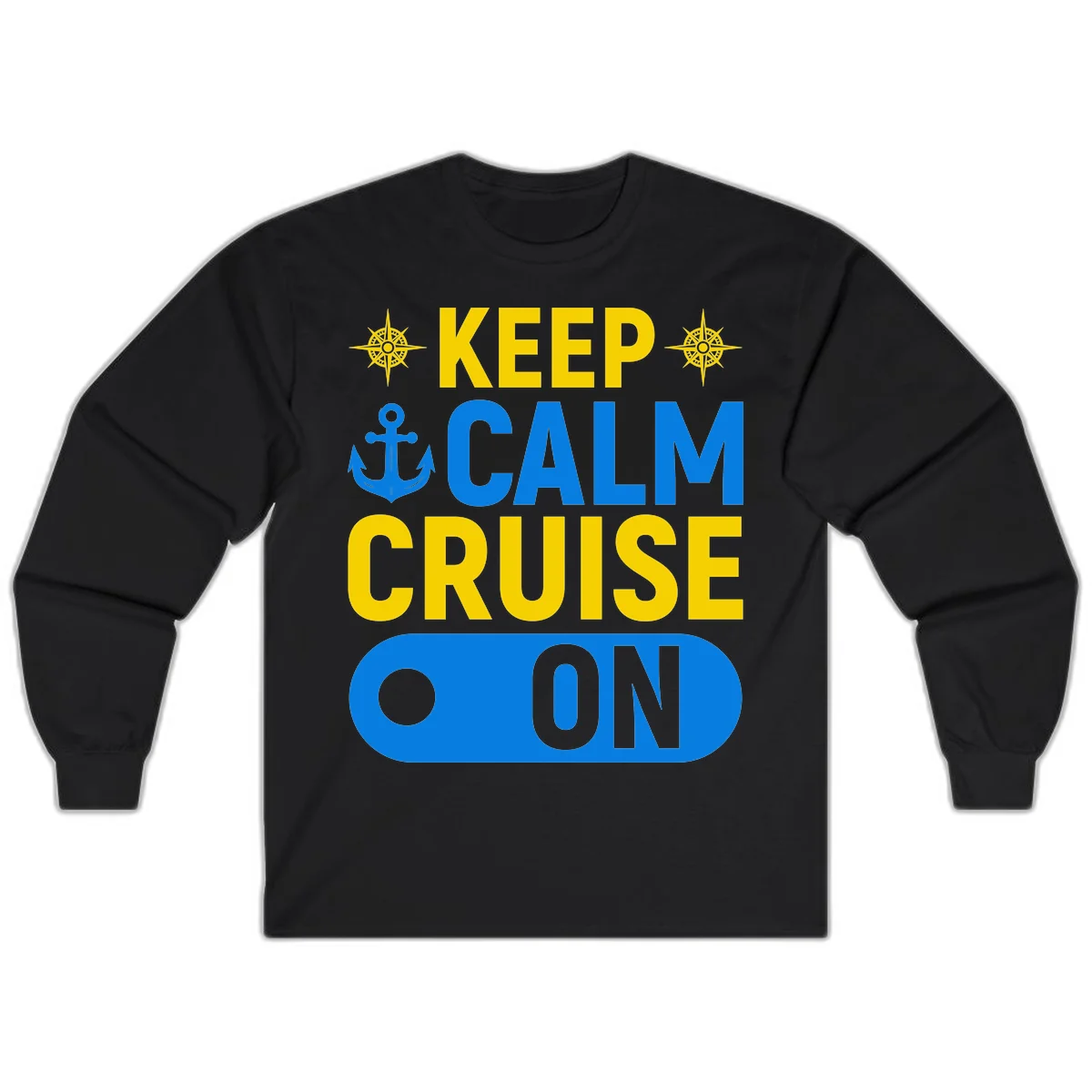 Keep Calm Cruise On Long Sleeve Tee in Black