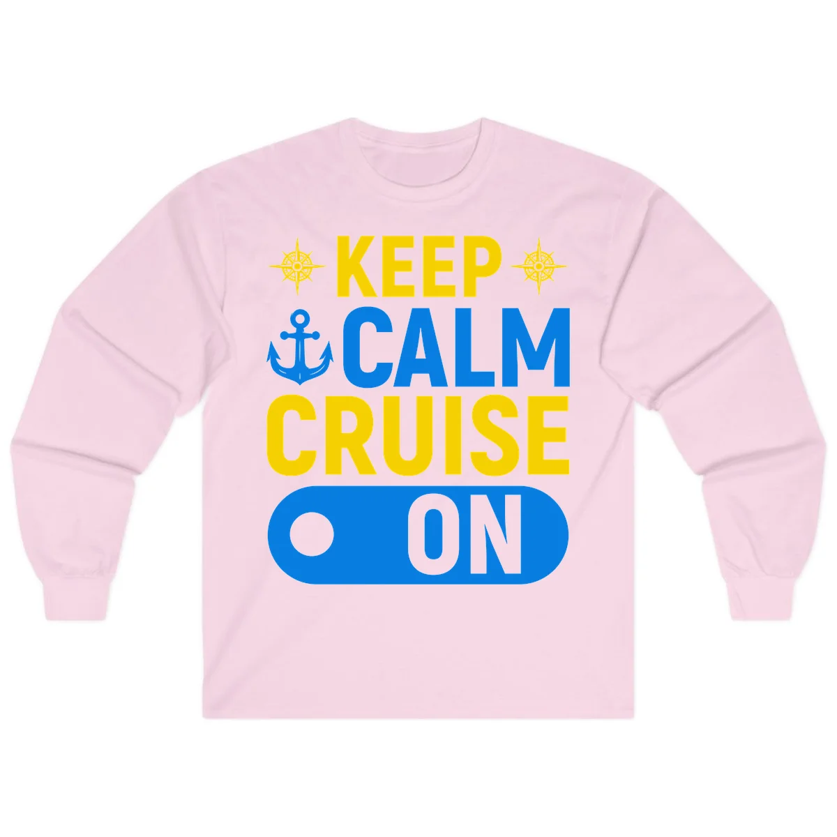 Keep Calm Cruise On Long Sleeve Tee in Light Pink