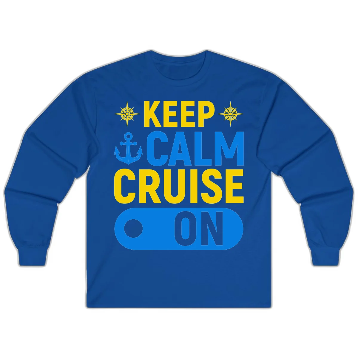 Keep Calm Cruise On Long Sleeve Tee in Royal