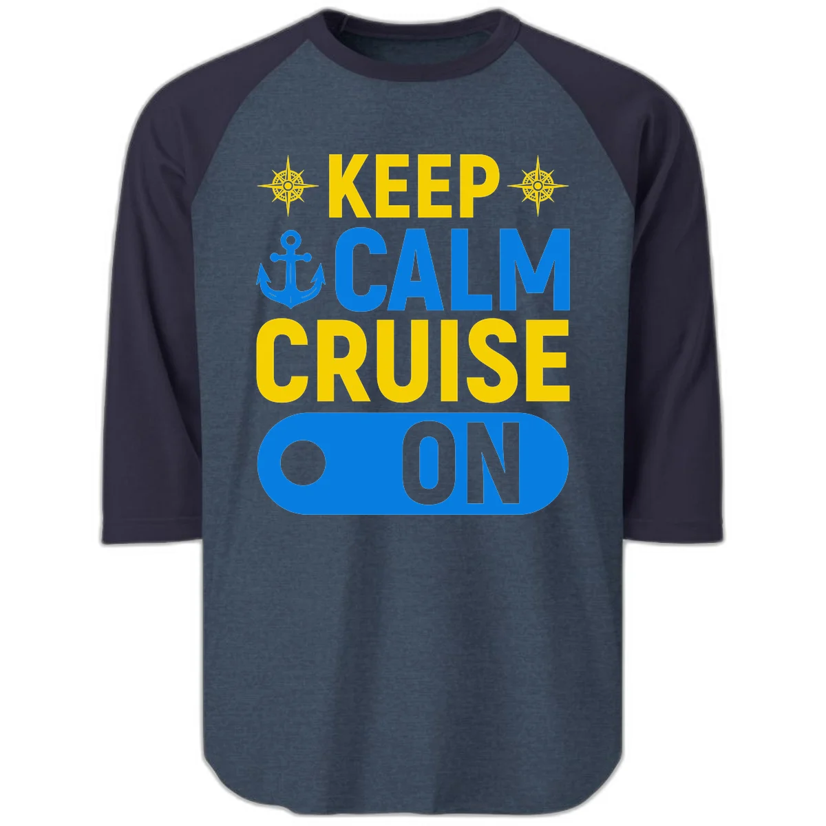 Keep Calm Cruise On Raglan 3/4 Tee in Heather Denim Navy
