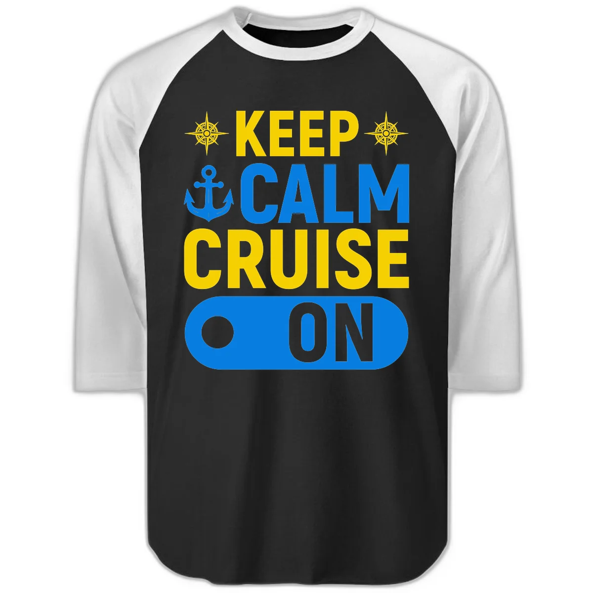 Keep Calm Cruise On Raglan 3/4 Tee in Black White