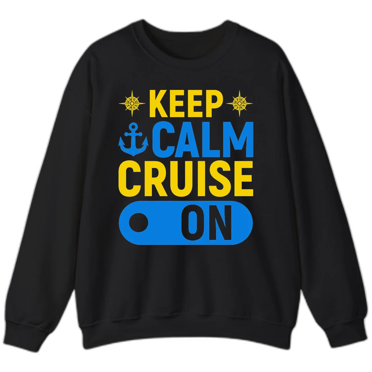 Keep Calm Cruise On Sweatshirt in Black