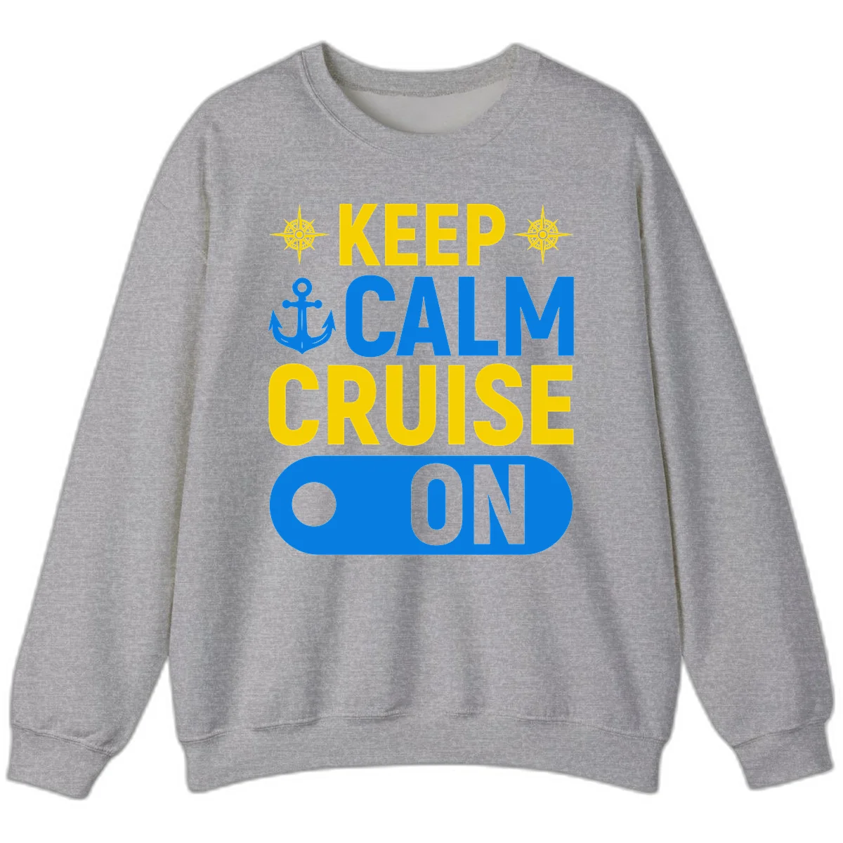 Keep Calm Cruise On Sweatshirt in Sport Grey