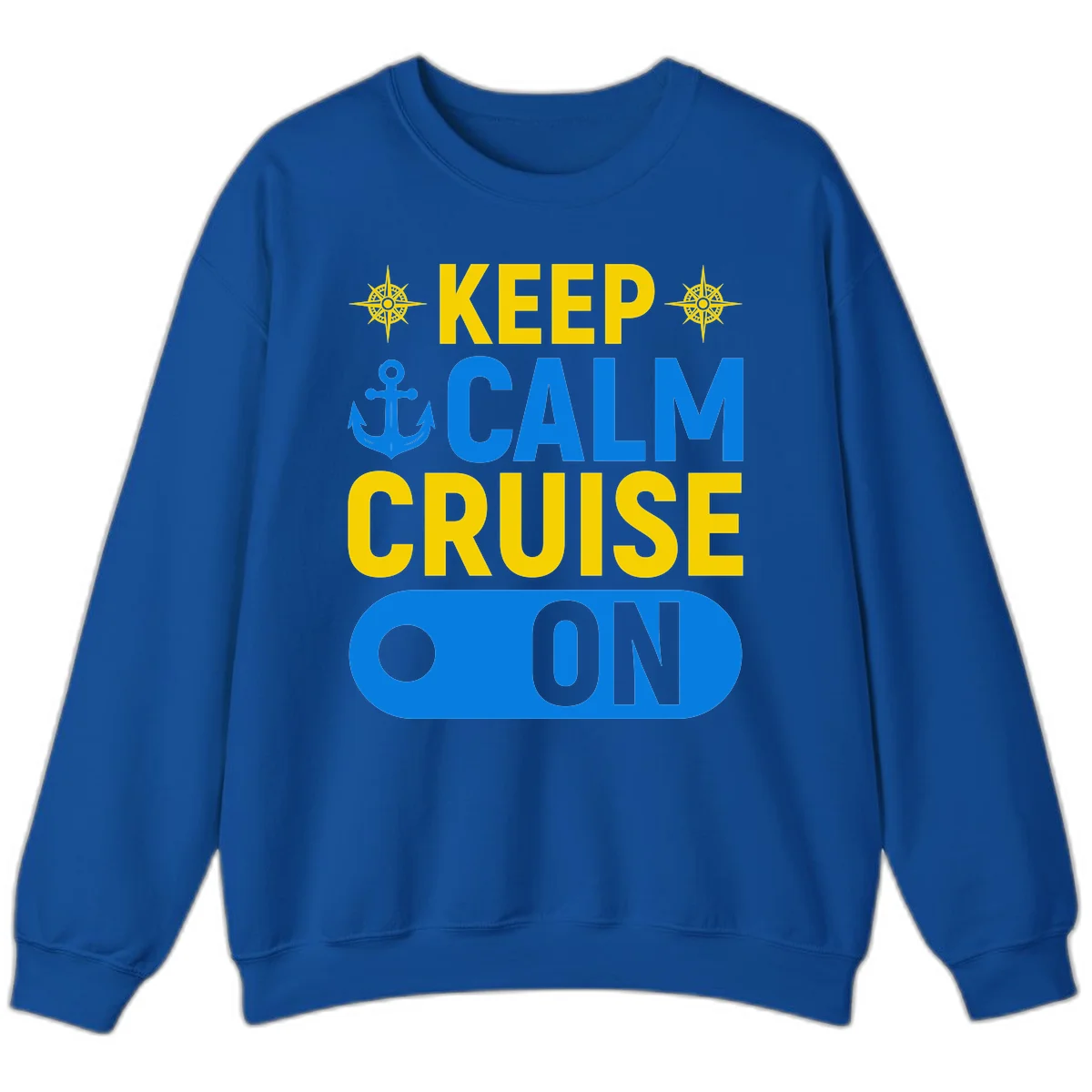 Keep Calm Cruise On Sweatshirt in Royal