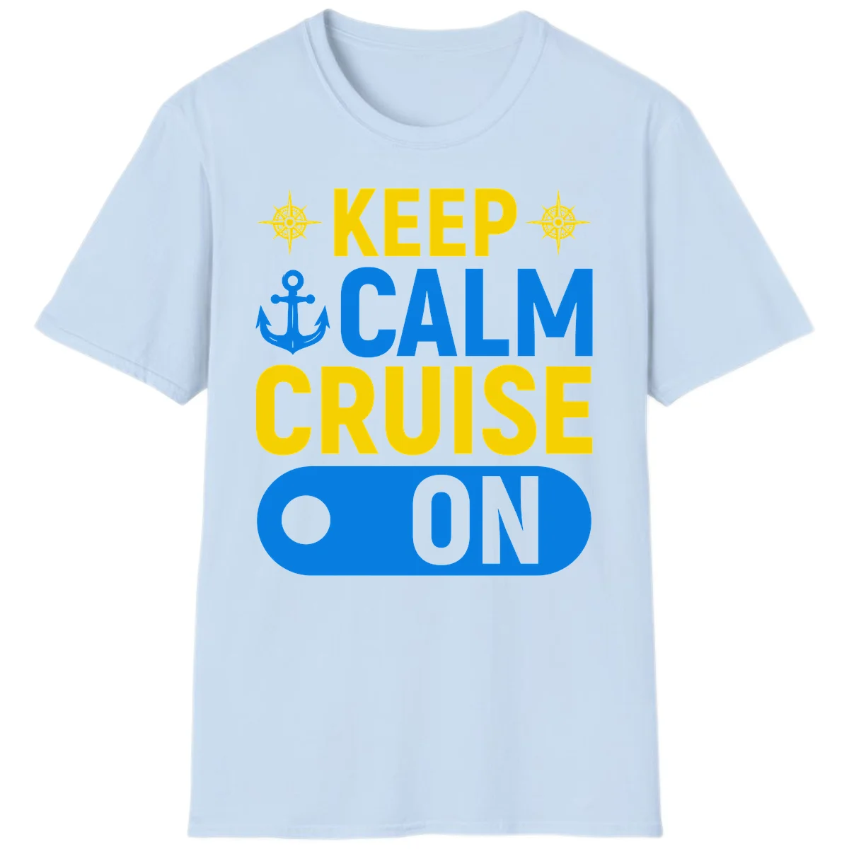 Keep Calm Cruise On T-Shirt in Light Blue