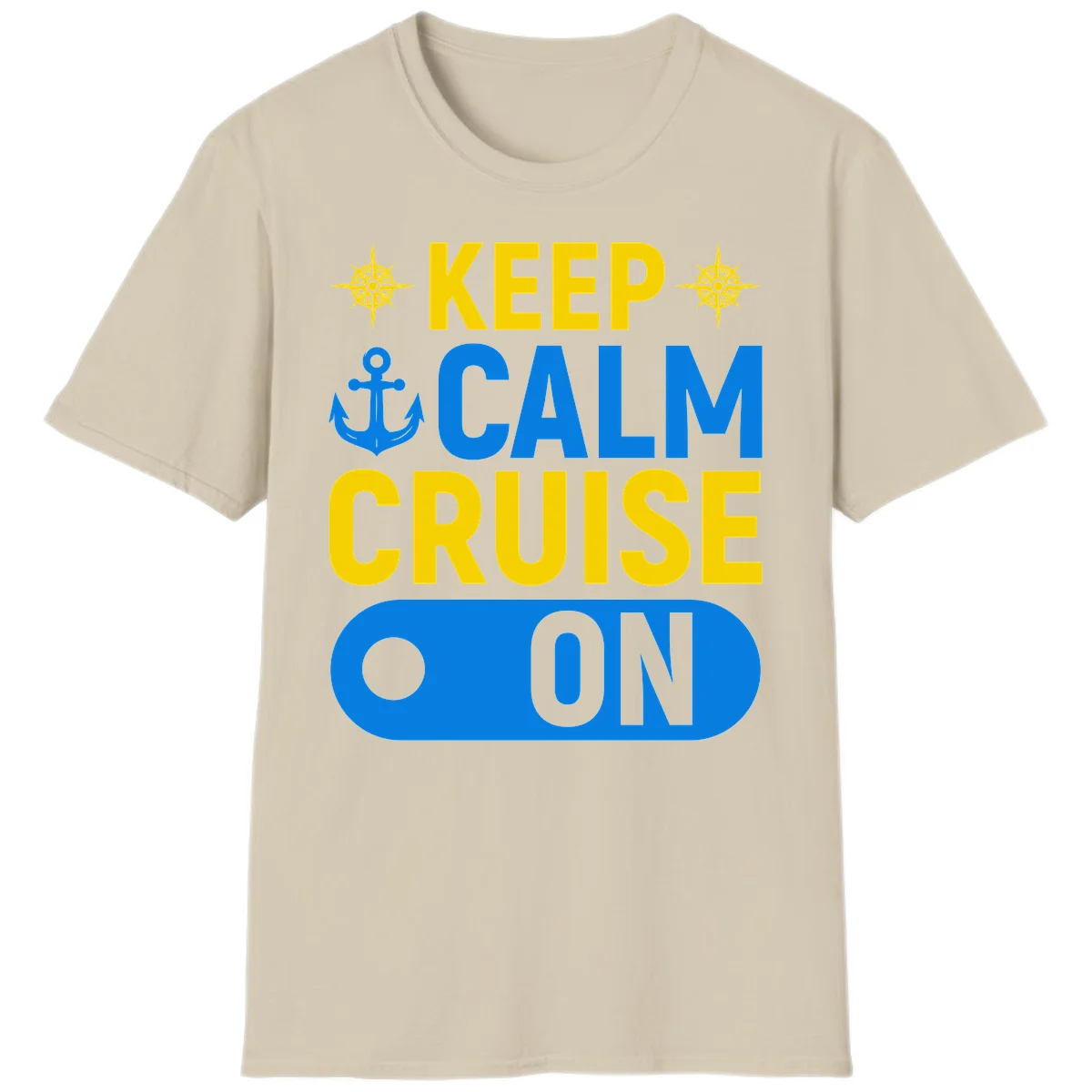 Keep Calm Cruise On T-Shirt in Sand