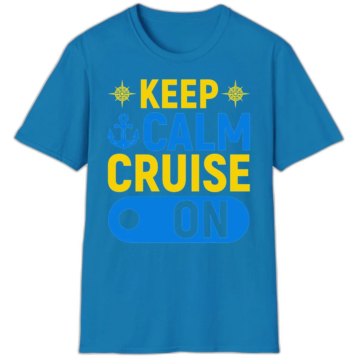 Keep Calm Cruise On T-Shirt in Sapphire