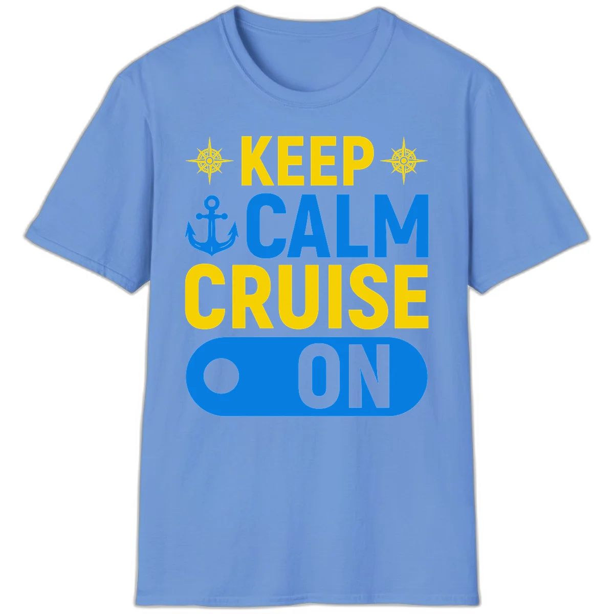 Keep Calm Cruise On T-Shirt in Carolina Blue