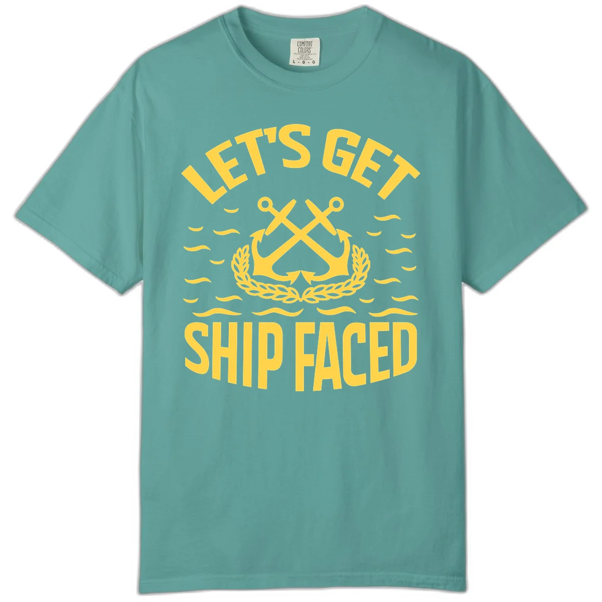 Let's Get Ship Faced Comfort Color T-Shirt in Seafoam