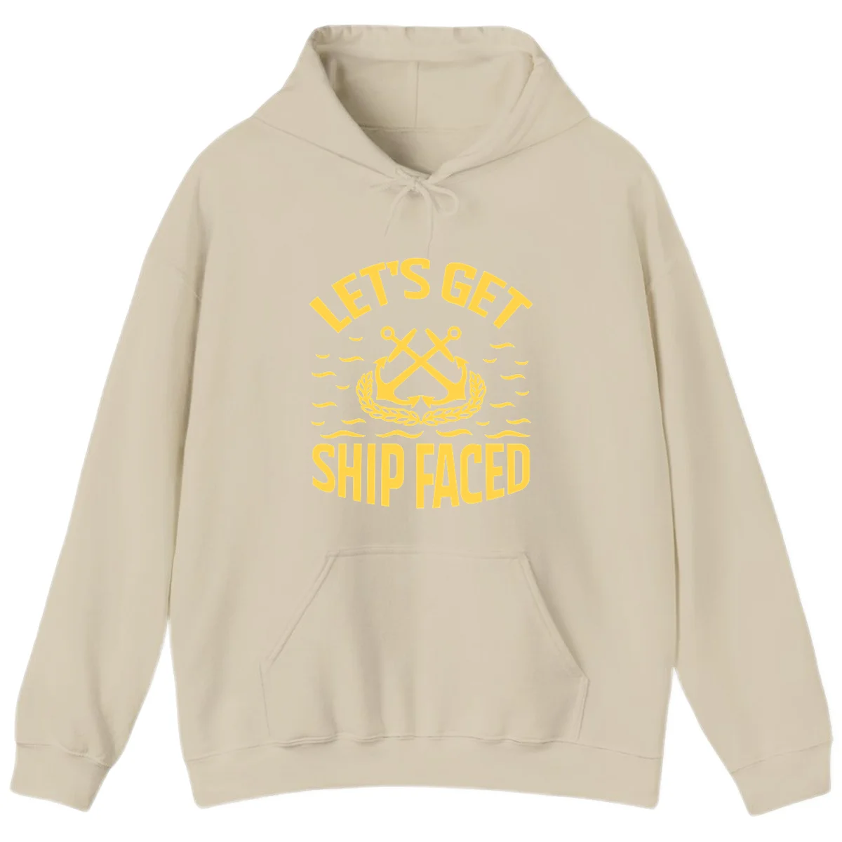 Let's Get Ship Faced Hoodie in Sand