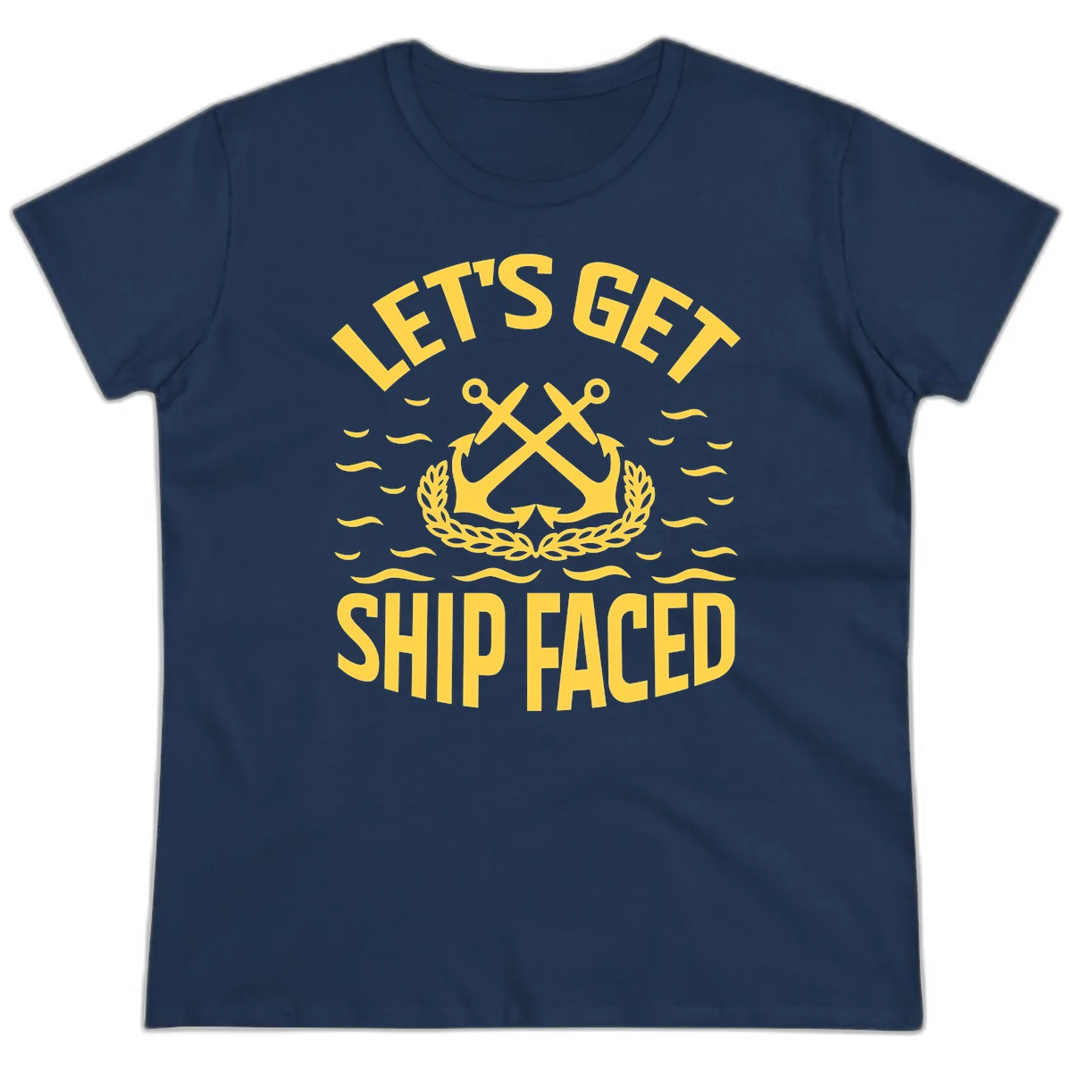 Let's Get Ship Faced Ladies Tee in Navy
