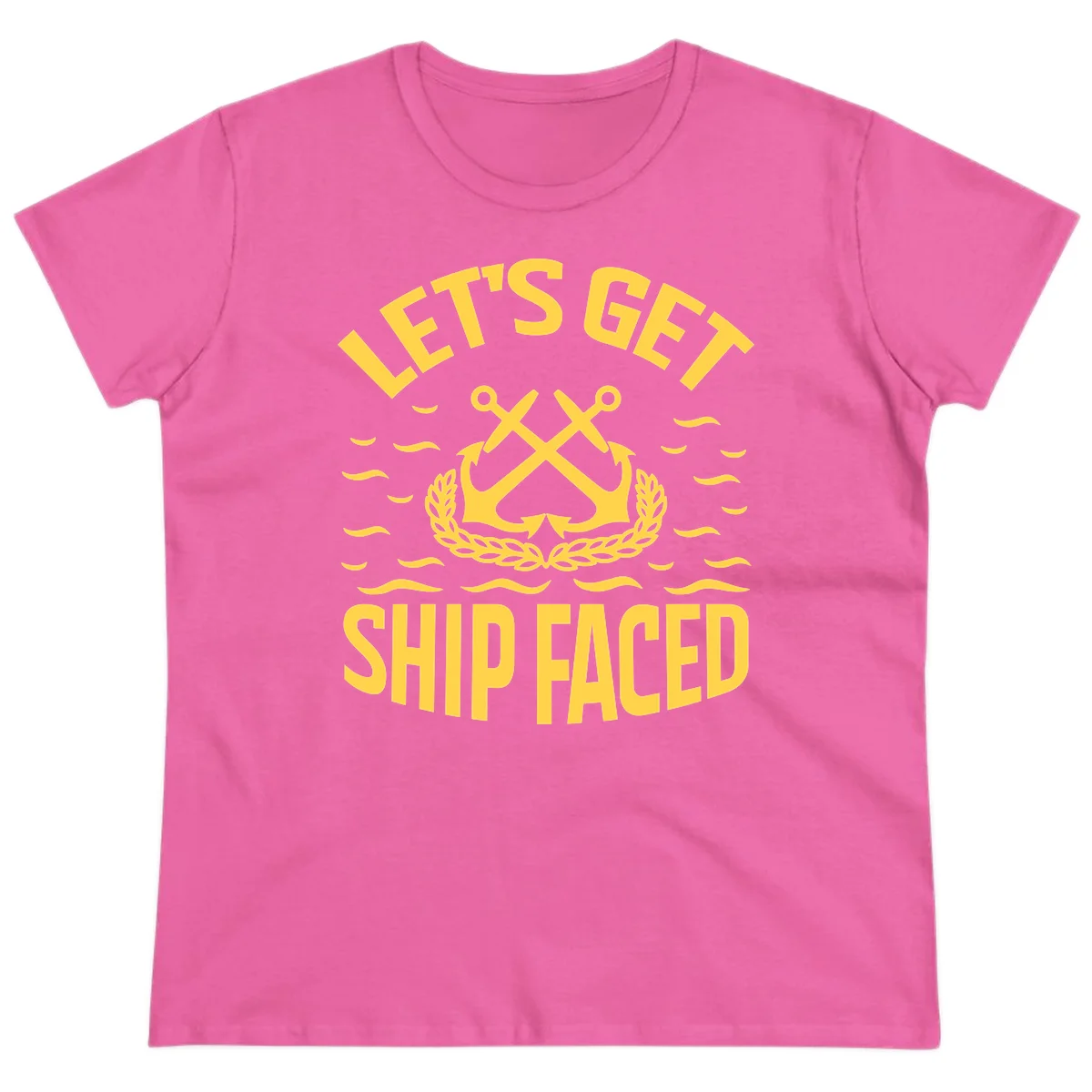Let's Get Ship Faced Ladies Tee in Azalea