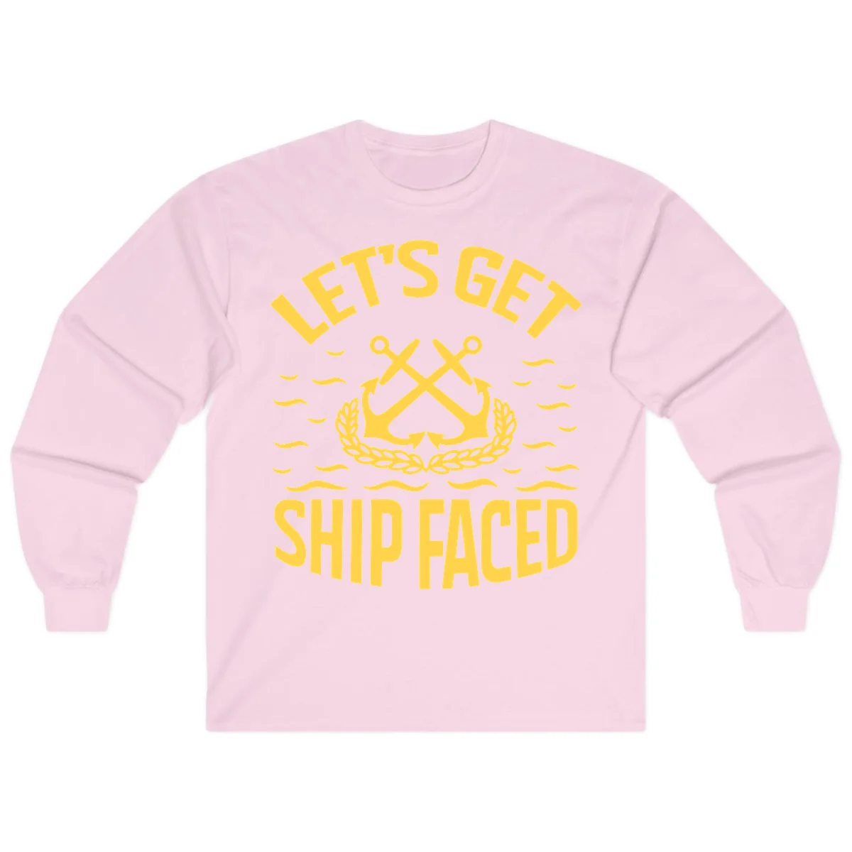 Let's Get Ship Faced Long Sleeve Tee in Light Pink
