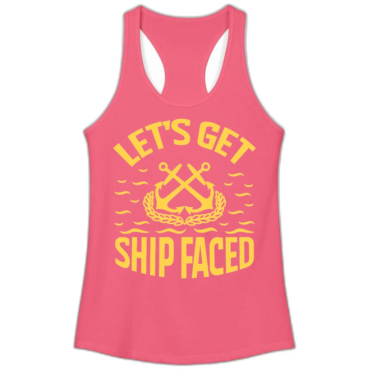 Let's Get Ship Faced Ladies Tank Top in Hot Pink