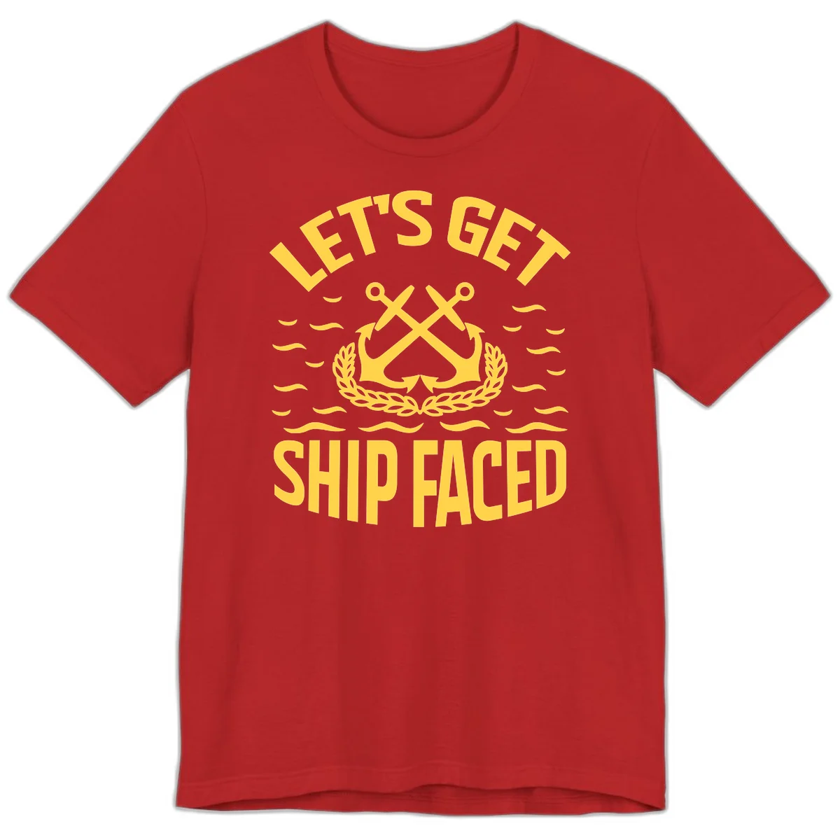 Let's Get Ship Faced Premium T-Shirt in Red