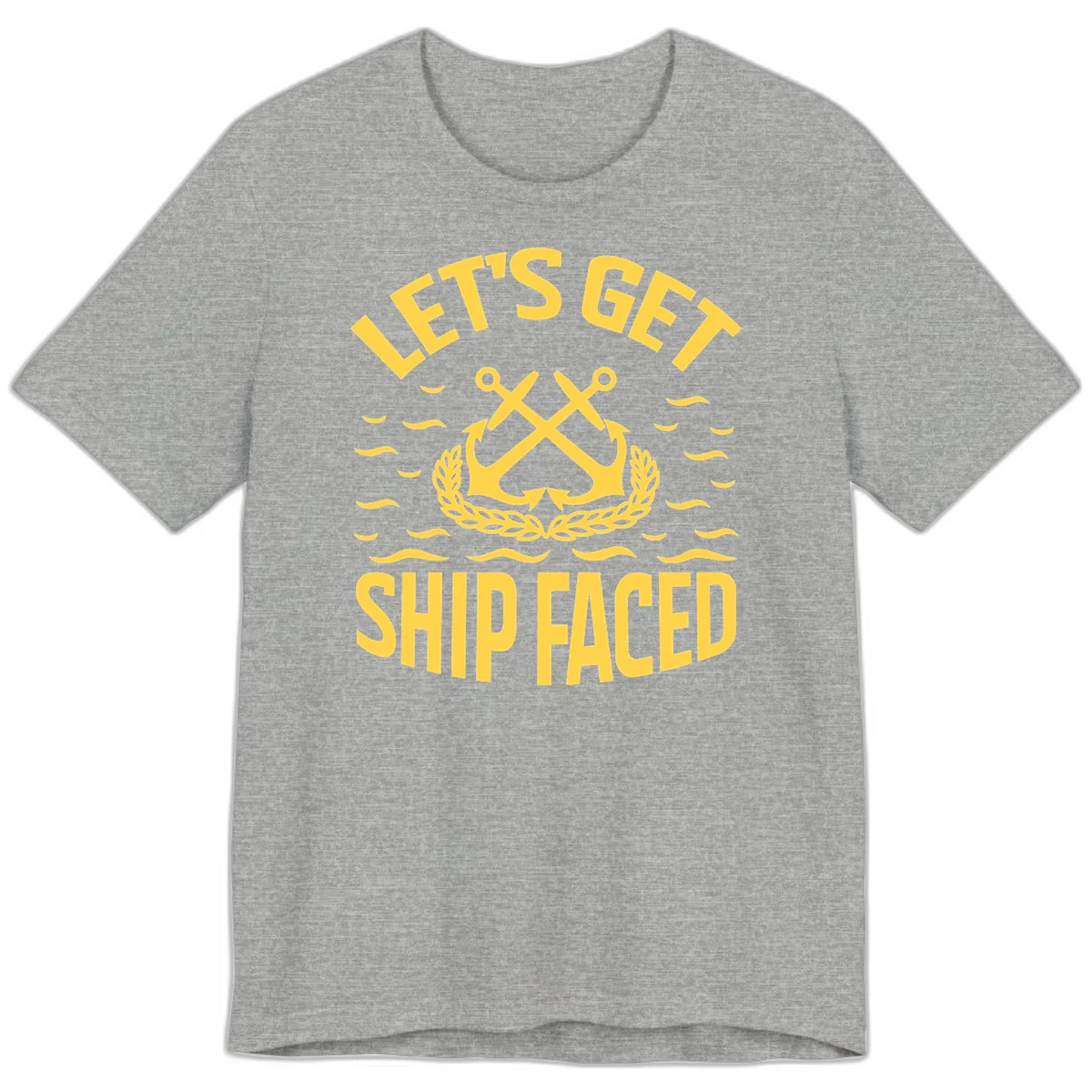 Let's Get Ship Faced Premium T-Shirt in Athletic Heather