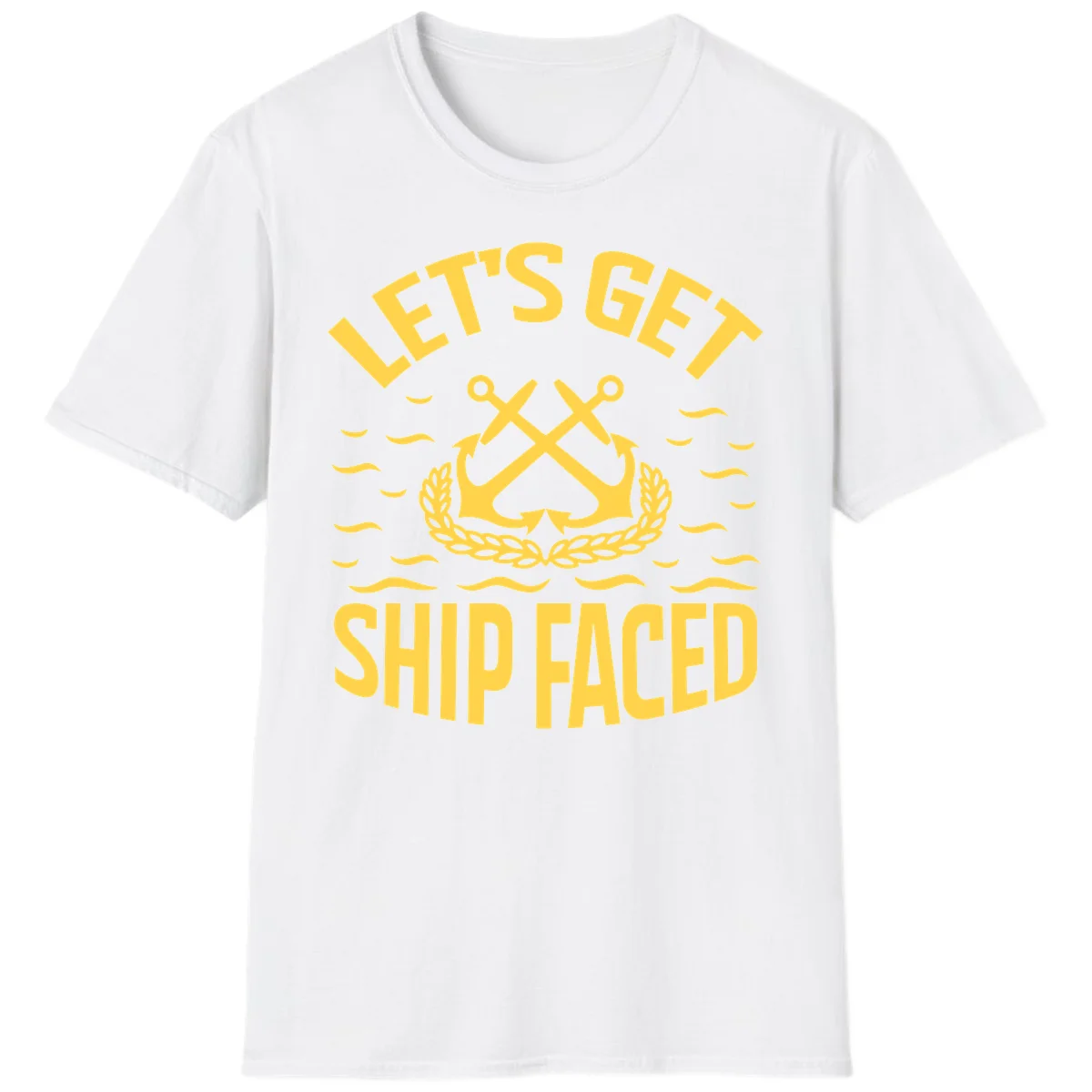 Let's Get Ship Faced T-Shirt in White